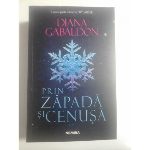 PRIN ZAPADA SI CENUSA ( VOL 1 ) - DIANA GABALDON PRIN ZAPADA SI CENUSA ( VOL 1 ) - DIANA GABALDON